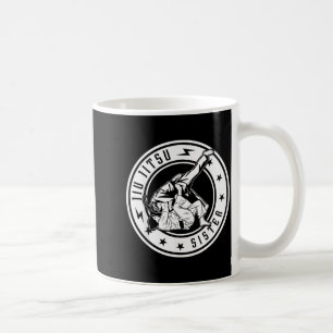 Brazilian Jiu Jitsu Sister Jiu Jitsu Fighter Jiu Coffee Mug