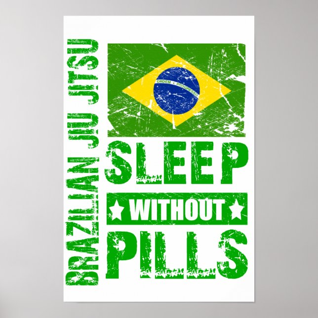 Brazilian Jiu Jitsu Sleep Without Pills Poster (Front)