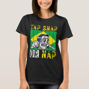 Brazilian Jiu Jitsu Tap Snap Or Nap BJJ Mix T-Shirt