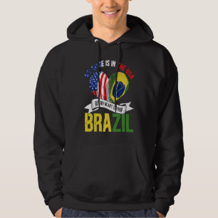 Brazilian My Home Is In The USA But My Heart Is Fr Hoodie