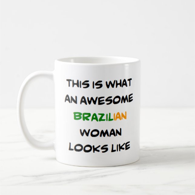 brazilian woman, awesome Mug (Left)