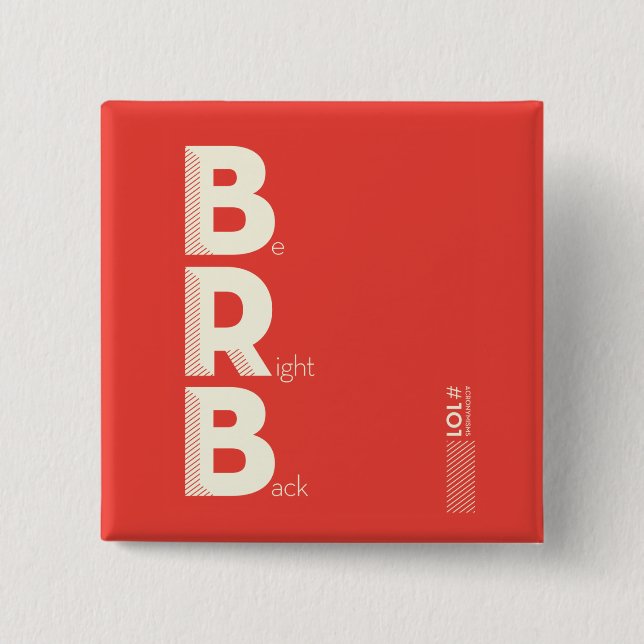BRB 2 INCH SQUARE BUTTON (Front)
