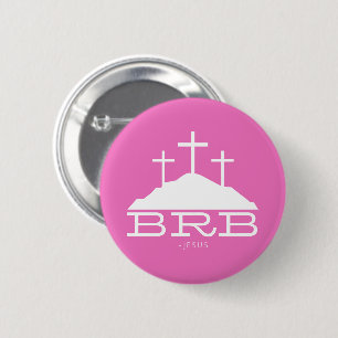 BRB Jesus Cross Calvary Religious Easter Christian 2 Inch Round Button