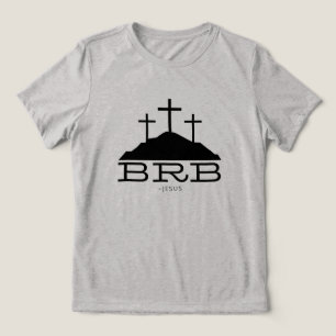 BRB Jesus Cross Calvary Religious Easter Christian Tri-Blend Shirt