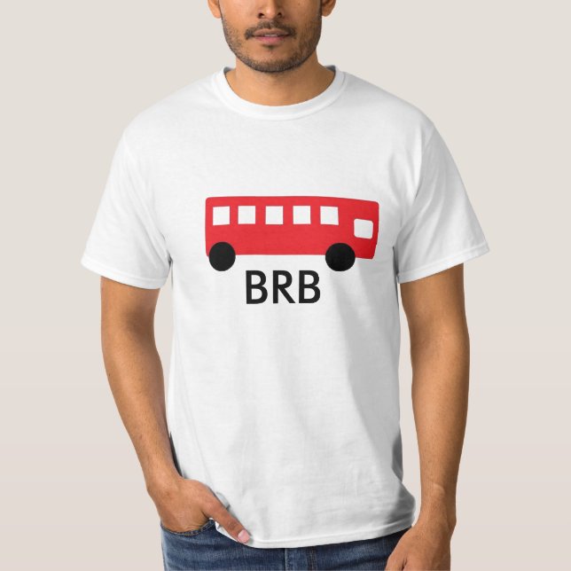 BRB T-Shirt (Front)