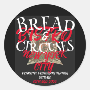 BREAD AND CIRCUSES BISTRO NEW YORK CITY CLASSIC ROUND STICKER