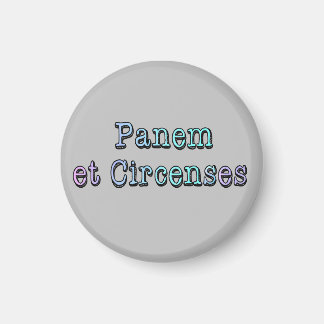 Bread and Circuses Magnet