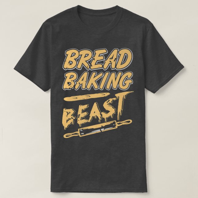 Bread Baking Beast Awesome Vintage Baker Tee Prese (Design Front)