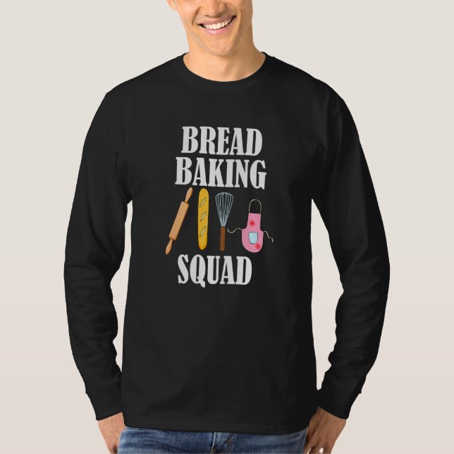 Bread Baking Squad Chef Cooking T-Shirt (Front)