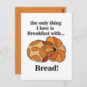 Bread Breakfast Funny Postcard