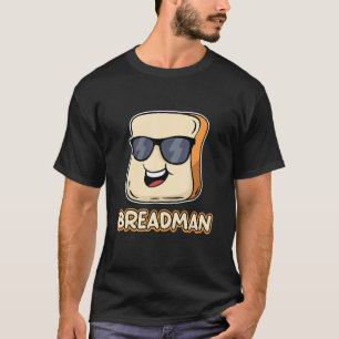 Bread Local Breadman Route Vendor Job Appreciation T-Shirt