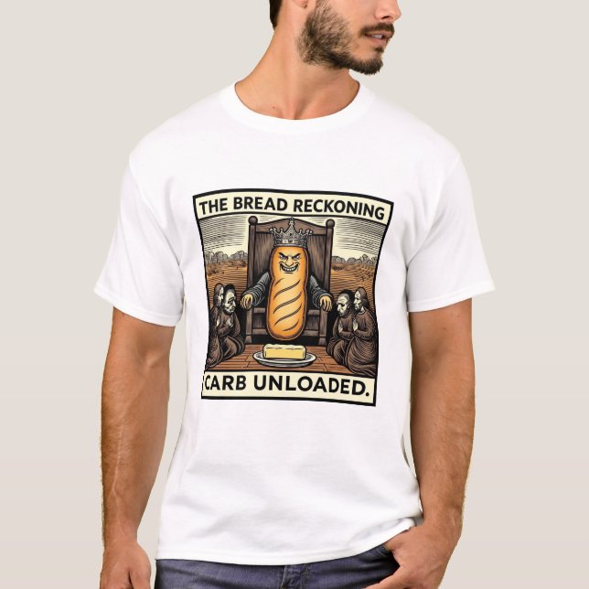 BREAD RECKONING T-Shirt (Front)