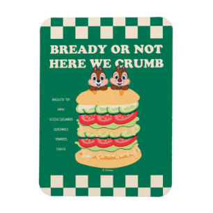 Bready or Not Here We Crumb Magnet