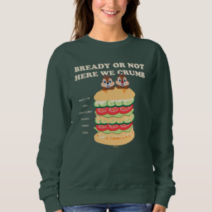 Bready or Not Here We Crumb Sweatshirt