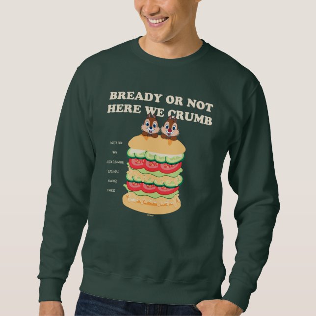 Bready or Not Here We Crumb Sweatshirt (Front)