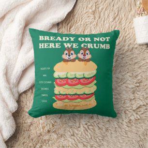 Bready or Not Here We Crumb Throw Pillow