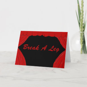 Break A Leg Card