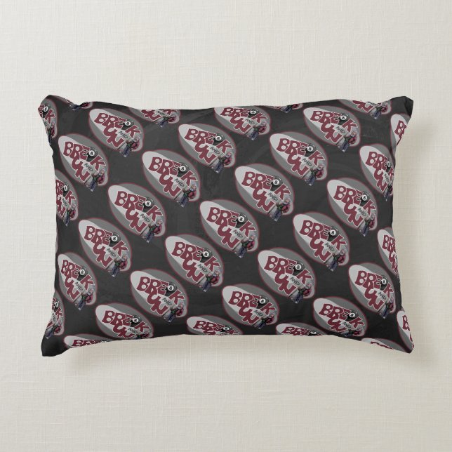 Break and Run Decorative Pillow (Front)