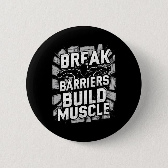 Break Barriers1  2 Inch Round Button (Front)