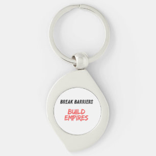 Break Barriers, Build Empires Keychain