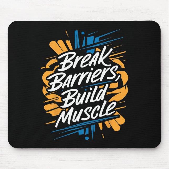 Break Barriers  Mouse Pad (Front)