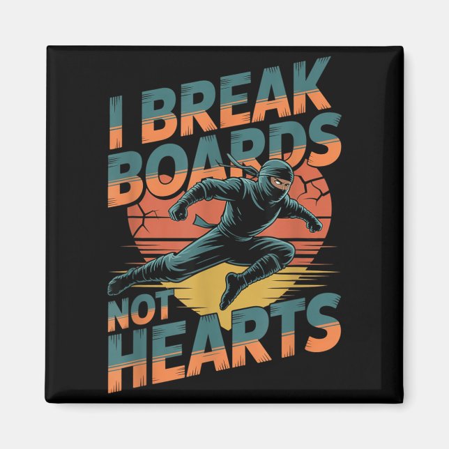 Break Boards Not Hearts Training Sparring Magnet (Front)