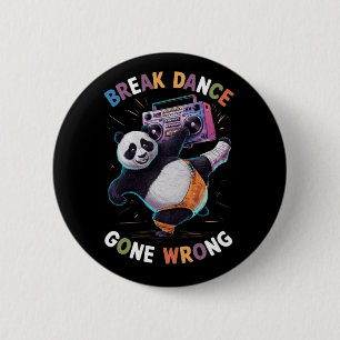 'BREAK DANCE' and 'GONE WRONG (2) 2 Inch Round Button