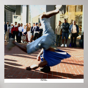 Break Dancer, San Francisco Poster