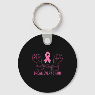 Break Every Chain Inspirational Breast Graphic Art Keychain