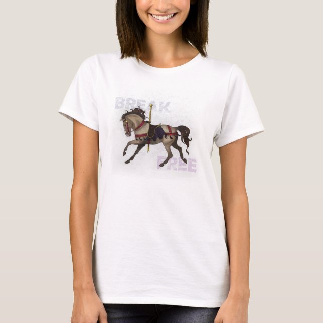 "Break Free" Carousel Horse Tee (Front)
