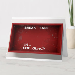 Break In Case Of Emergency Red Box Card