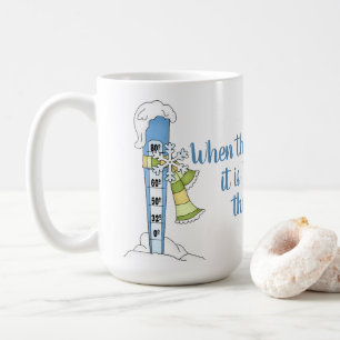 Break Out the Marshmallows - Winter Thermometer Coffee Mug