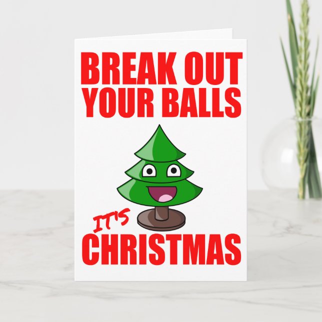 Break out your balls, it's Christmas Holiday Card (Front)