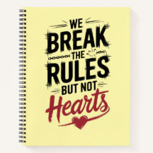 Break Rules, Not Hearts: Inspirational Journal