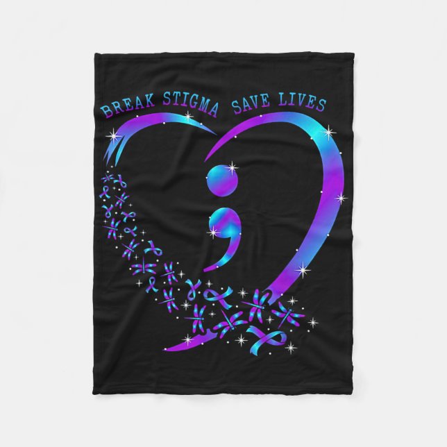 Break Stigma Save Lives Heart Semicolon Suicide Pr Fleece Blanket (Front)