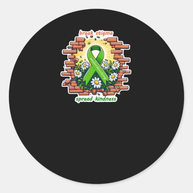 Break Stigma Spread Kindness Positive Affirmation  Classic Round Sticker (Front)
