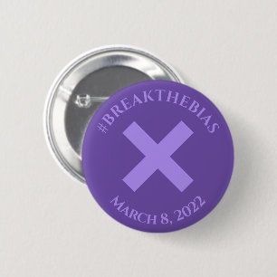 Break The Bias Hashtag March 8 Women's Day 2022 2 Inch Round Button