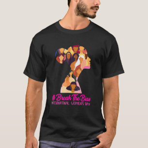 Break The Bias International Women's Day 2022 For T-Shirt