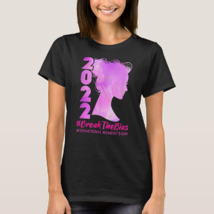 Break The Bias International Women's Day 2022 Gift T-Shirt