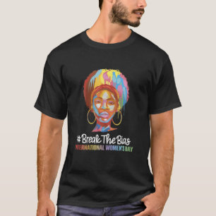 Break The Bias International Women's Day 2022 Gift T-Shirt