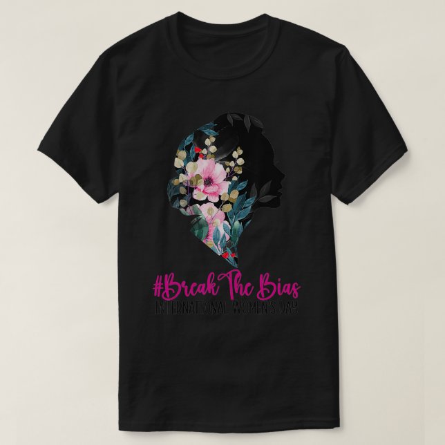 Break The Bias International Women's Day 8 March 2 T-Shirt (Design Front)