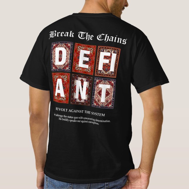 Break The Chains – Defiant Revolution T-Shirt (Back)