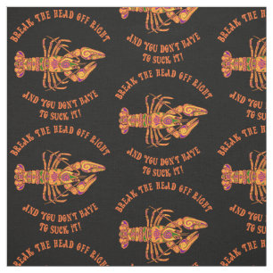 Break The Head Crawfish Fabric