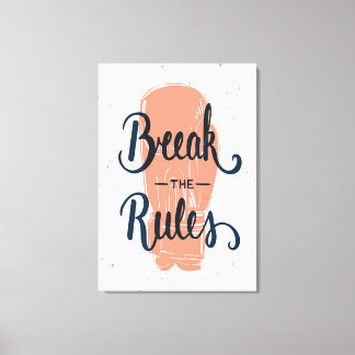 Break The Rules Canvas Print