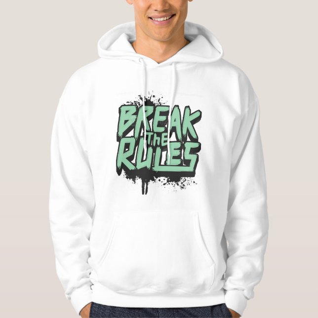 Break the Rules - Sweat - shirt à capuche motivati (Devant)