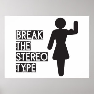 Break The Stereotype - Poster