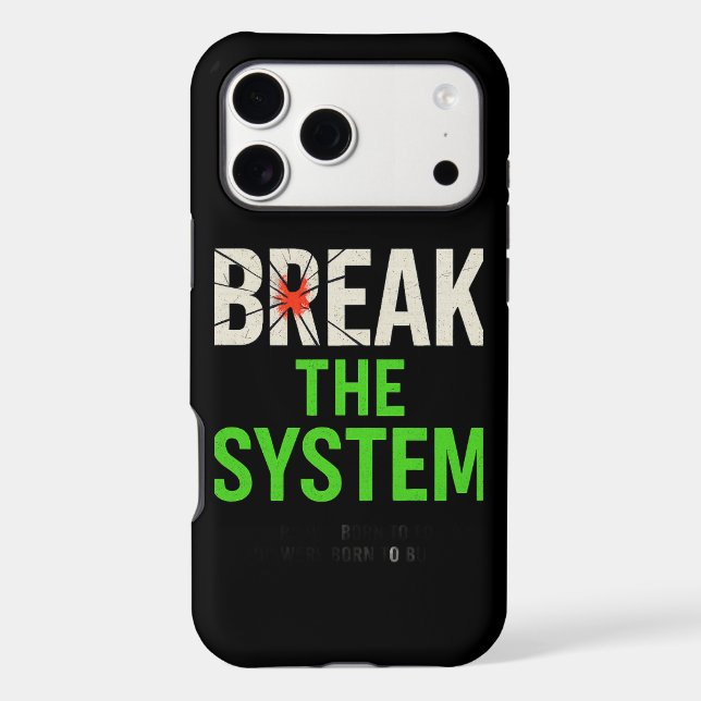 Break the System – Bold Motivational (Back)