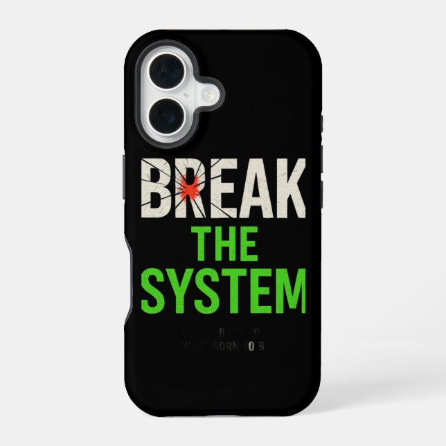 Break the System – Bold Motivational iPhone 16 Case (Back)