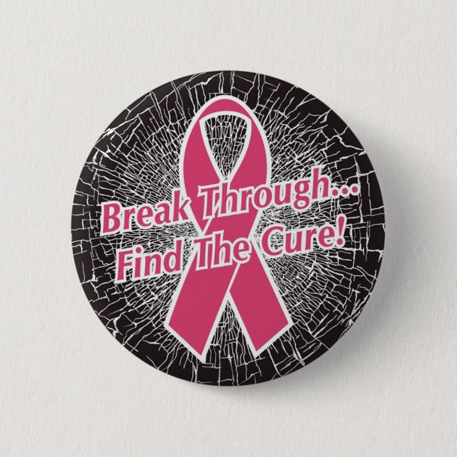 Break Thru Find A Cure 2 Inch Round Button (Front)