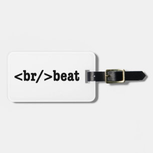 breakbeat HTML Code Luggage Tag